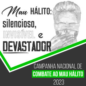 Campanha Nacional de Combate ao Mau Hlito 2023